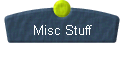  Misc Stuff 